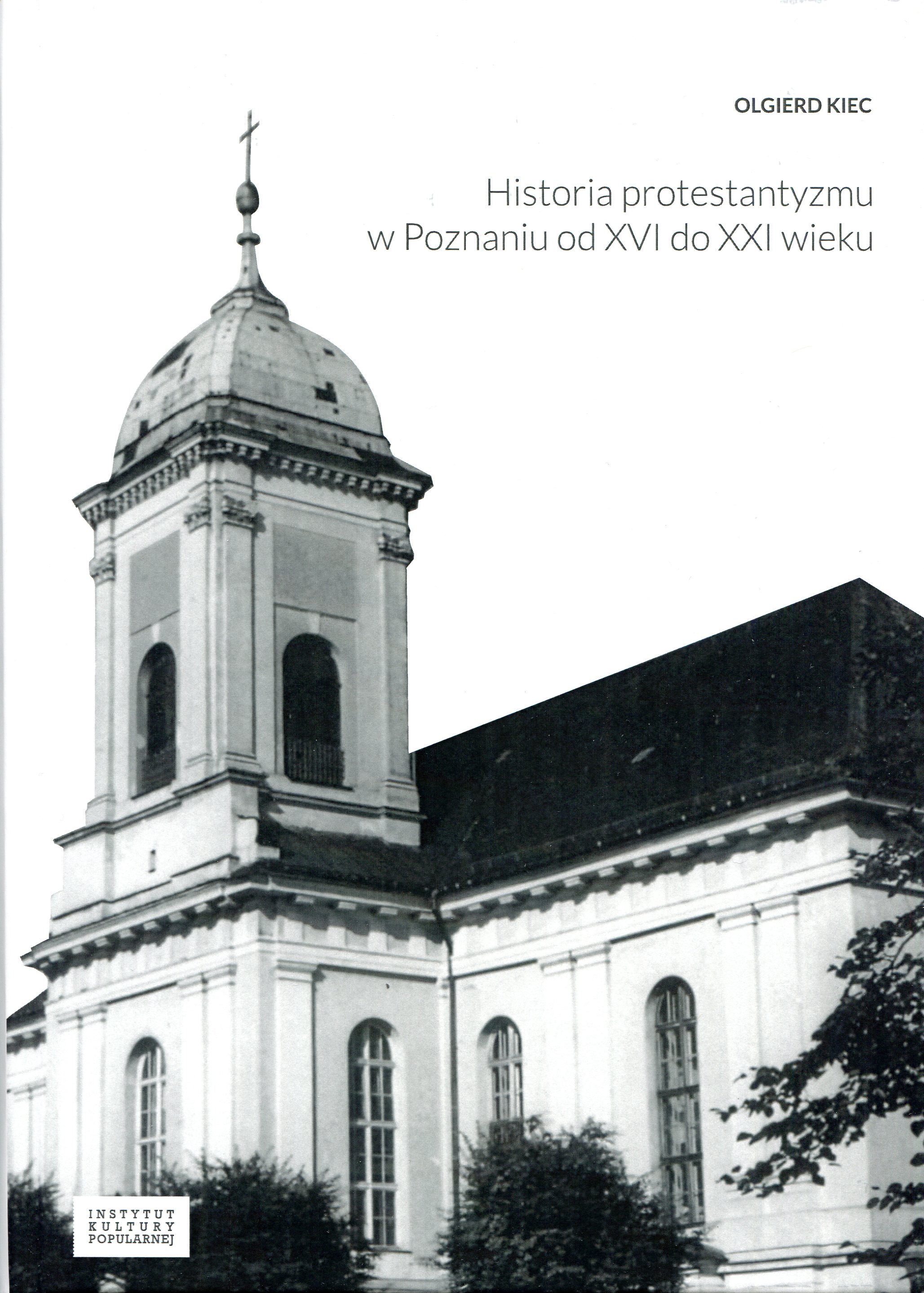 Historia protestantyzmu w Poznaniu od XVI do XXI wieku